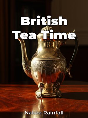 cover image of British Tea Time
